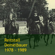 Reitstall  Demelbauer 1978 - 1989